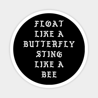 Float Like A Butterfly Magnet